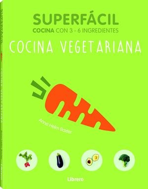 SUPERFÁCIL COCINA VEGETARIANA | 9789089988508 | ANNA HEHUL