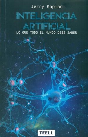 INTELIGENCIA ARTIFICIAL | 9788416511150 | KAPLAN, JERRY | Llibreria Online de Tremp