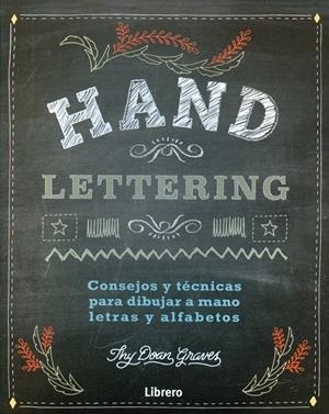 DIBUJAR LETRAS A MANO (HAND LETTERING) | 9789089988171 | THE DEAN GRAVES