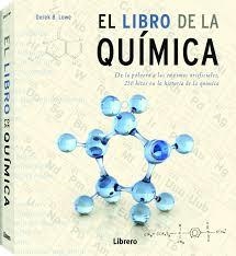 EL LIBRO DE LA QUÍMICA | 9789089988010 | DERECK B. LOWE