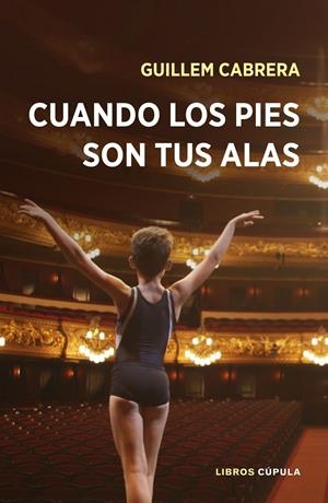 CUANDO LOS PIES SON TUS ALAS | 9788448023164 | GUILLEM CABRERA | Llibreria Online de Tremp