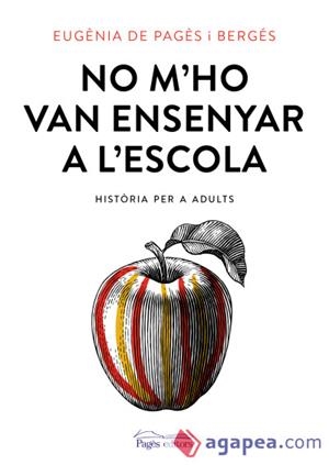 NO M'HO VAN ENSENYAR A L'ESCOLA | 9788499758435 | DE PAGÈS  BERGÉS, EUGÈNIA