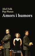 AMORS I HUMORS | 9788499758626 | FOLK GILSANZ, ABEL/PLANAS MARESMA, PEP