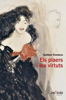 ELS PLAERS I LES VIRTUTS | 9788494547065 | GUILLEM FRONTERA | Llibreria Online de Tremp