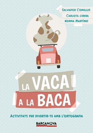 LA VACA A LA BACA | 9788448942823 | COMELLES, SALVADOR | Llibreria Online de Tremp