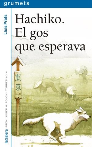 HACHIKO. EL GOS QUE ESPERAVA | 9788424659745 | PRATS MARTÍNEZ, LLUÍS | Llibreria Online de Tremp