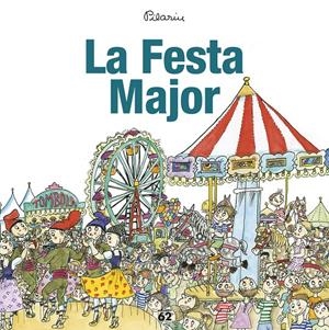 LA FESTA MAJOR | 9788429775976 | BAYÉS, PILARÍN | Llibreria Online de Tremp