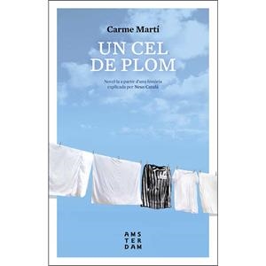 UN CEL DE PLOM  | 9788416743322 | MARTÍ I CANTÍ, CARME