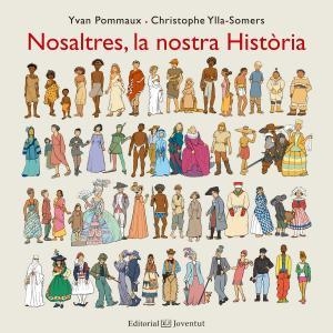NOSALTRES, LA NOSTRA HISTÒRIA | 9788426144201 | POMMAUX, YVAN/YLLA-SOMERS, CHRISTOPHE | Llibreria Online de Tremp