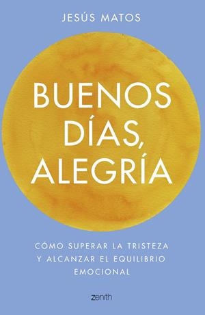 BUENOS DÍAS, ALEGRÍA | 9788408173274 | MATOS, JESÚS | Llibreria Online de Tremp
