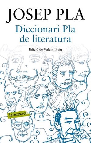 DICCIONARI PLA DE LITERATURA | 9788417031015 | PLA, JOSEP | Llibreria Online de Tremp