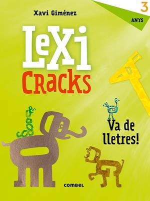 LEXICRACKS. VA DE LLETRES! 3 ANYS | 9788491011590 | GIMÉNEZ BUENO, XAVIER MANEL | Llibreria Online de Tremp