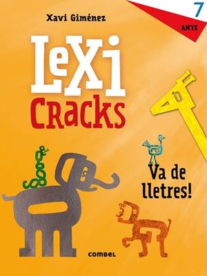 LEXICRACKS. VA DE LLETRES! 7 ANYS | 9788491011842 | CANYELLES, ANNA | Llibreria Online de Tremp