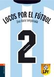 LOCOS POR EL FUTBOL - UNA DURA TEMPORADA | 9788426359698 | FRAUKE NAHRGANG