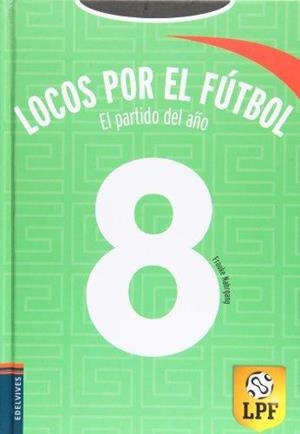 LOSCOS POR EL FUTBOL - EL PARTIDO DEL AÑO | 9788426372284 | FRAUKE HAHRGANG | Llibreria Online de Tremp