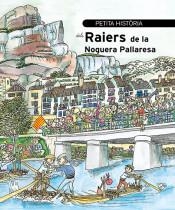 PETITA HISTÒRIA DELS RAIERS DE LA NOGUERA PALLARESA | 9788499795508 | SÁNCHEZ PELLICER, JESÚS | Llibreria Online de Tremp