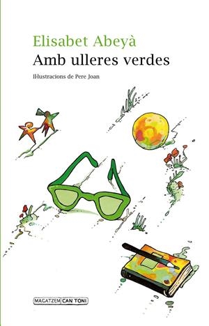 AMB ULLERES VERDES | 9788416163922 | ABEYÀ LAFONTANA, ABEYÀ | Llibreria Online de Tremp