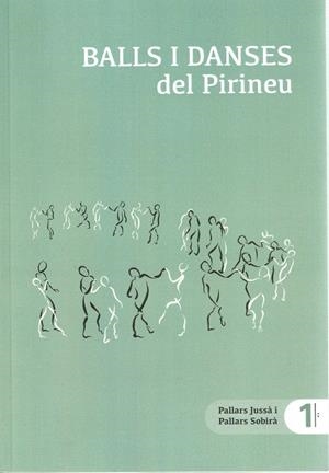 BALLS I DANSES DEL PIRINEU. PALLARS JUSSA I PALLARS SOBIRA. VOL. 1 | 9788469734803 | Llibreria Online de Tremp