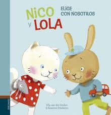 NICO Y LOLA. ELIGE CON NOSOTROS | 9788414010167 | VAN DER LINDEN, ELLY | Llibreria Online de Tremp
