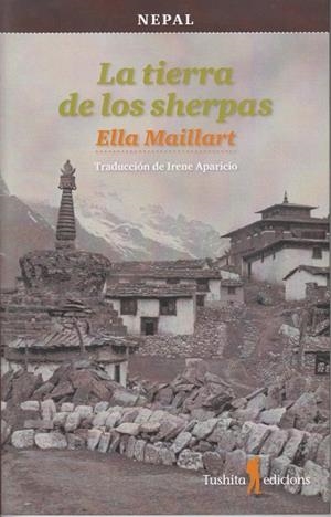 LA TIERRA DE LOS SHERPAS | 9788494459054 | MAILLART KLIM, ELLA