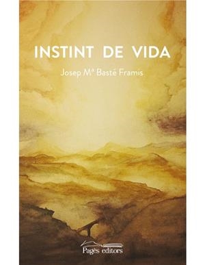 INSTINT DE VIDA | 9788499758718 | BASTÉ FRAMIS, JOSEP MARIA/BASTÉ SELVA, BERNAT