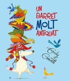 UN BARRET MOLT ANTIQUAT | 9788491450580 | GRAVETT, EMILY | Llibreria Online de Tremp