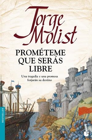 PROMÉTEME QUE SERÁS LIBRE | 9788499986241 | MOLIST, JORGE | Llibreria Online de Tremp