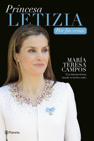 PRINCESA LETIZIA. POR FIN REINA | 9788408133186 | CAMPOS, MARÍA TERESA | Llibreria Online de Tremp