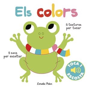 ELS COLORS. TOCA I ESCOLTA | 9788491372110 | BILLET, MARION | Llibreria Online de Tremp