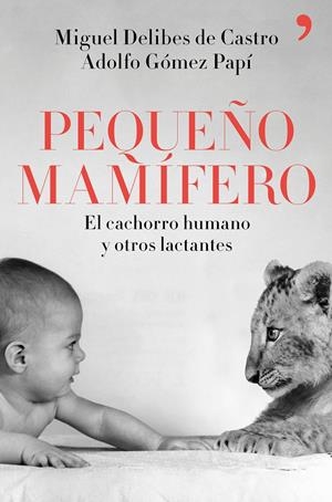 PEQUEÑO MAMÍFERO | 9788499986265 | DELIBES DE CASTRO, MIGUEL/GÓMEZ PAPÍ, ADOLFO | Llibreria Online de Tremp
