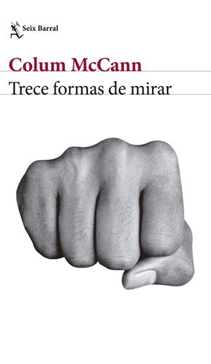 TRECE FORMAS DE MIRAR | 9788432232909 | MCCANN, COLUM | Llibreria Online de Tremp