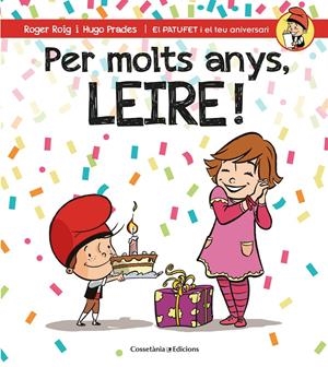 PER MOLTS ANYS, LEIRE! | 9788490346594 | ROIG CÉSAR, ROGER | Llibreria Online de Tremp