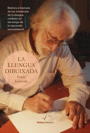 LA LLENGUA DIBUIXADA | 9788494634772 | LARREULA VIDAL, ENRIC | Llibreria Online de Tremp