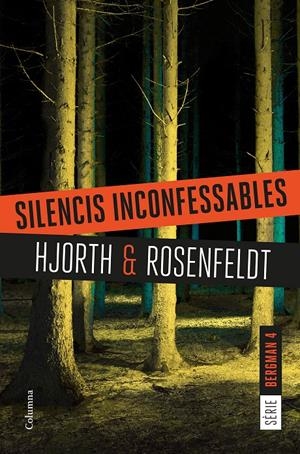 SILENCIS INCONFESSABLES | 9788466422987 | HJORTH, MICHAEL/ROSENFELDT, HANS | Llibreria Online de Tremp