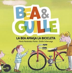 BEA &AMP;AMP; GUILLE 4. LA BEA AMAGA LA BICICLETA | 9788424660758 | MENÉNDEZ-PONTE, MARÍA | Llibreria Online de Tremp