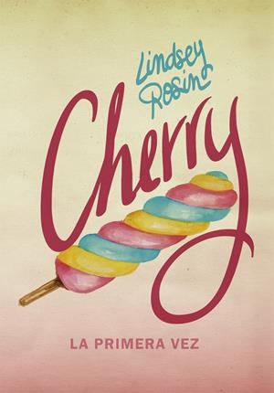 CHERRY. LA PRIMERA VEZ | 9788424660963 | ROSIN, LINDSEY | Llibreria Online de Tremp