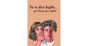 TE LO DIRÉ BAJITO... | 9788494673870 | SÁNCHEZ, LAE | Llibreria Online de Tremp