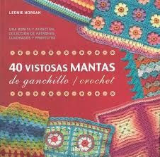 40 VISTOSAS MANTAS DE GANCHILLO/CROCHET | 9789089988836 | LEONIE  MORGAN