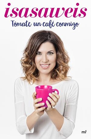 TÓMATE UN CAFÉ CONMIGO | 9788427043008 | ISASAWEIS | Llibreria Online de Tremp