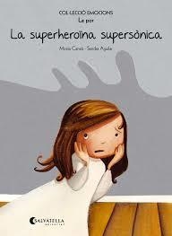 LA SUPERHEROÏNA SUPERSÒNICA (RÚSTICA) | 9788484128069 | CANALS BOTINES, MIREIA | Llibreria Online de Tremp