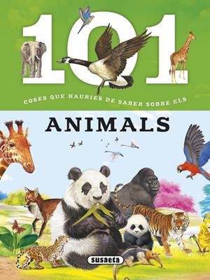 101 COSES QUE HAURIES DE SABER SOBRE ELS ANIMALS | 9788467746716 | DOMÍNGUEZ, NIKO/TALAVERA, ESTELLE | Llibreria Online de Tremp