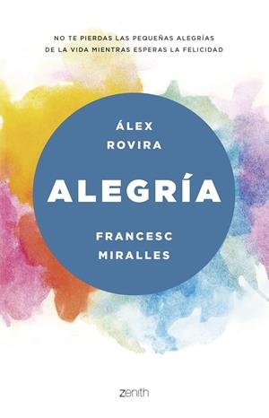 ALEGRÍA | 9788408175469 | ROVIRA CELMA, ÁLEX/MIRALLES, FRANCESC | Llibreria Online de Tremp