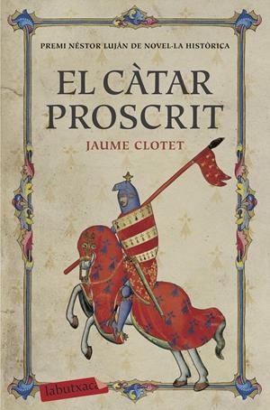 EL CÀTAR PROSCRIT | 9788417031312 | CLOTET PLANAS, JAUME | Llibreria Online de Tremp