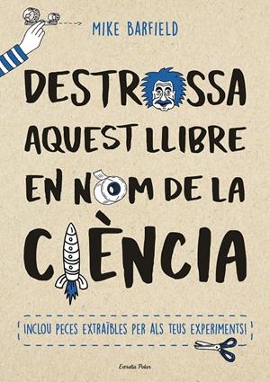 DESTROSSA AQUEST LLIBRE EN NOM DE LA CIÈNCIA | 9788491373155 | BARFIELD, MIKE