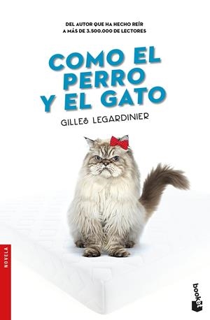 COMO EL PERRO Y EL GATO | 9788408176428 | LEGARDINIER, GILLES | Llibreria Online de Tremp