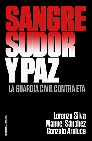 SANGRE, SUDOR Y PAZ | 9788499426372 | SILVA, LORENZO/ARALUCE, GONZALO/SÁNCHEZ CORBÍ, MANUEL | Llibreria Online de Tremp