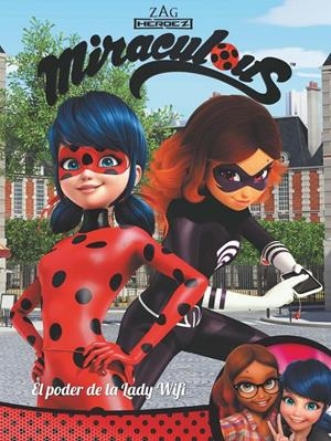 EL PODER DE LA LADY WIFI! (MIRACULOUS [PRODIGIOSA LADYBUG]. CÒMIC) | 9788448849054 | VARIOS AUTORES | Llibreria Online de Tremp