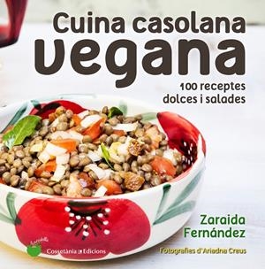 CUINA CASOLANA VEGANA | 9788490346150 | FERNÁNDEZ ALTABÁS, ZARAIDA | Llibreria Online de Tremp