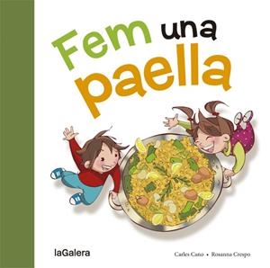 FEM UNA PAELLA | 9788424657659 | CANO, CARLES | Llibreria Online de Tremp