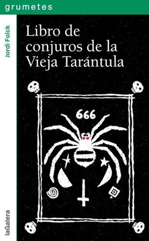 LIBRO DE CONJUROS DE LA VIEJA TARÁNTULA | 9788424654375 | FOLCK, JORDI | Llibreria Online de Tremp